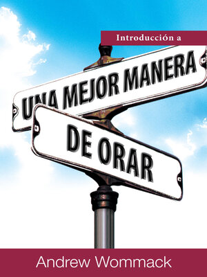 cover image of Introducción a Una Mejor Manera De Orar